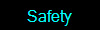 Safety